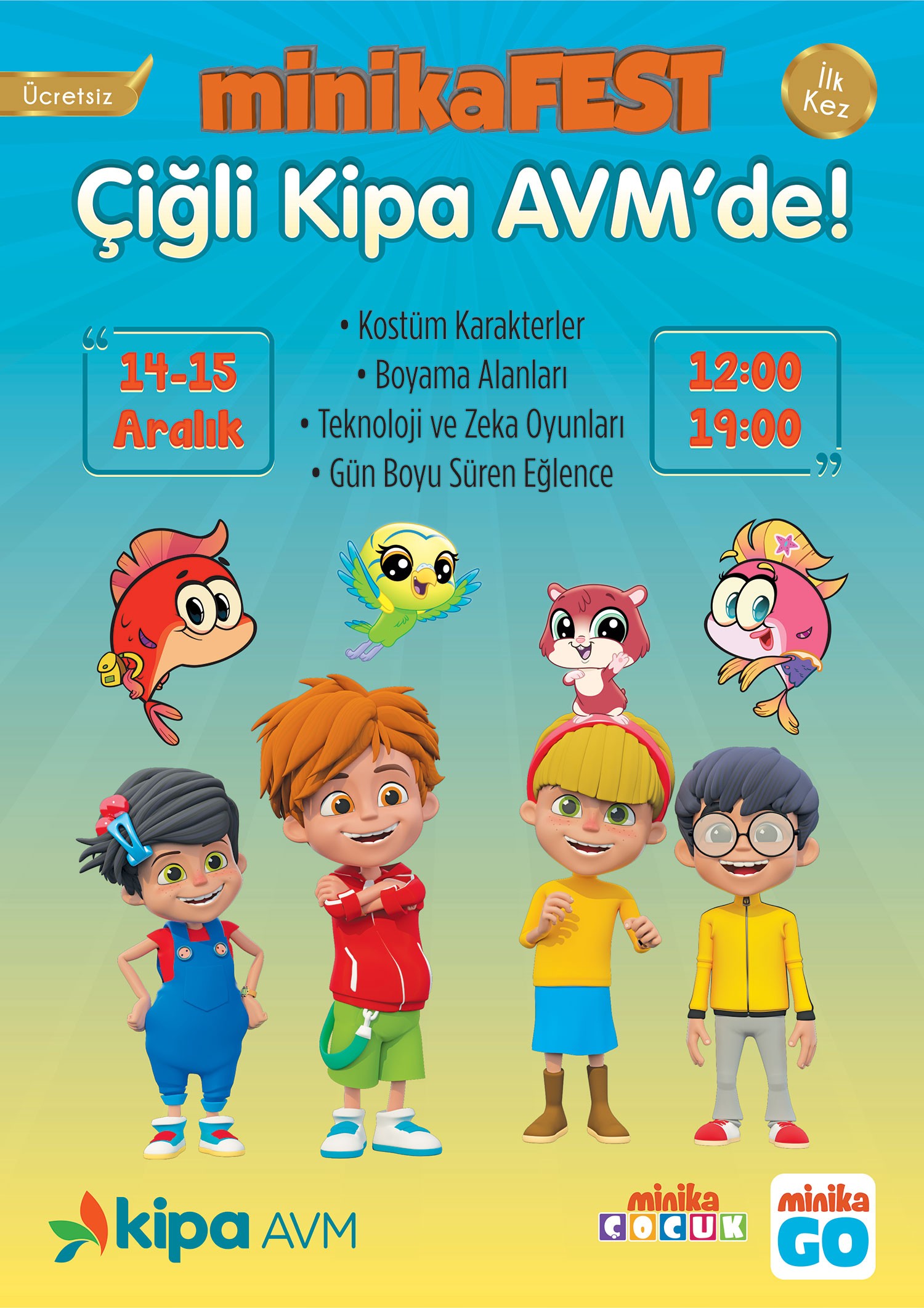 MinikaFest &Ccedil;iğli Kipa AVM'de!
